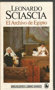 Gebrauchte Bücher: LEONARDO SCIASCIA. EL ARCHIVO DE EGIPTO. BRUGUERA
